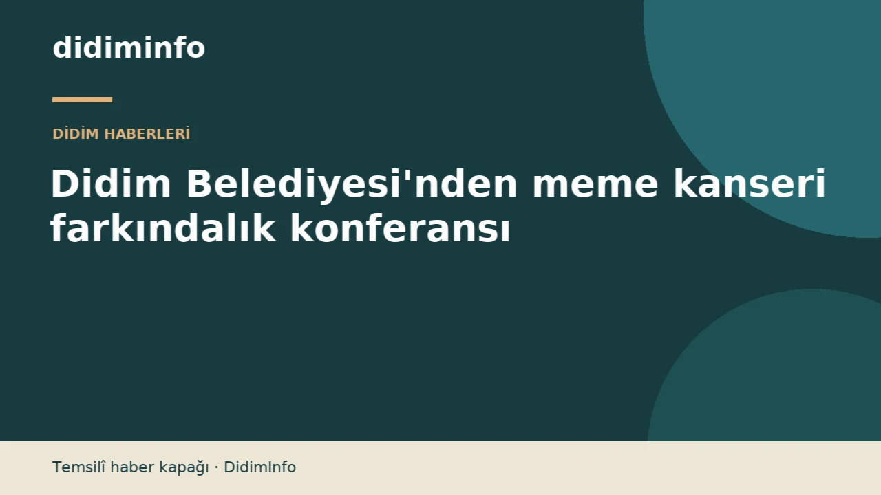 Didim Belediyesi'nden meme kanseri farkındalık konferansı