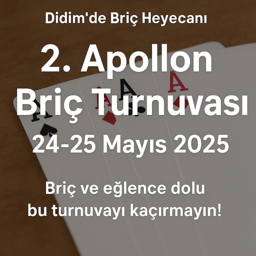 Didim’de Briç Heyecanı: 2. Apollon Briç Turnuvası Başlıyor!