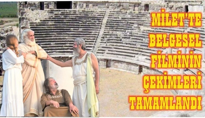 Milet'de Film Çekimleri Tamamlandı