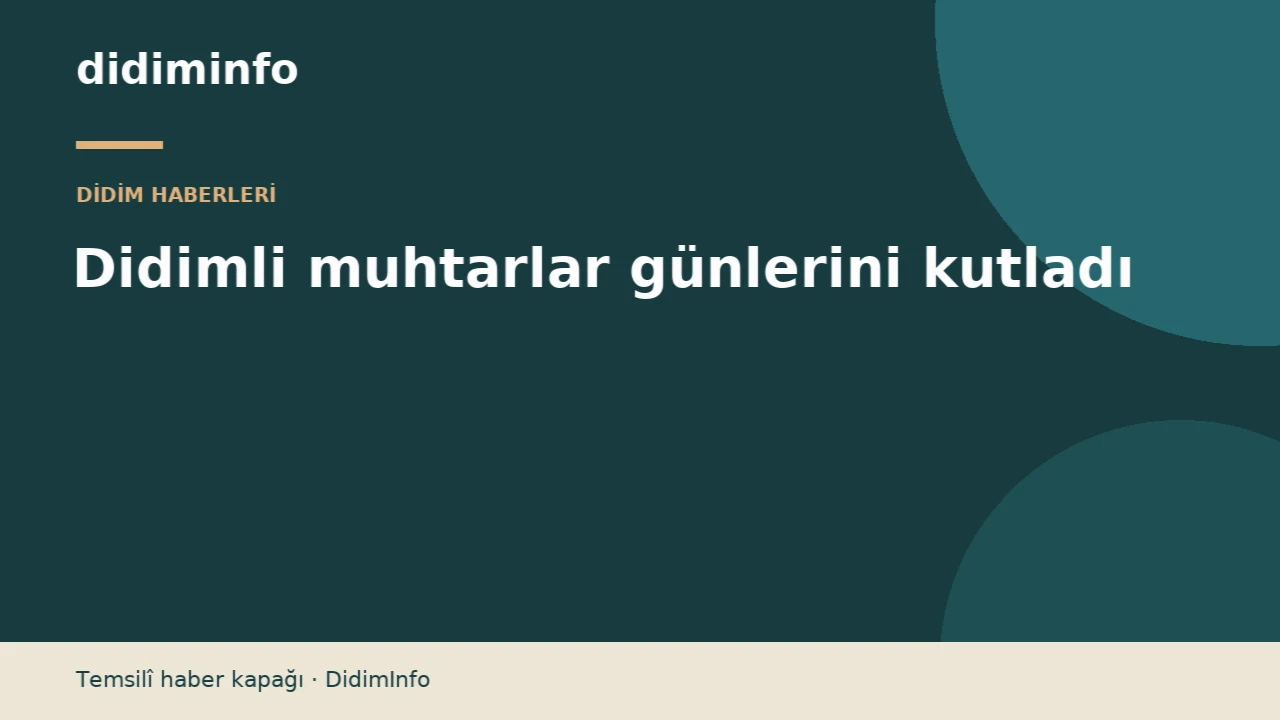 Didimli muhtarlar günlerini kutladı