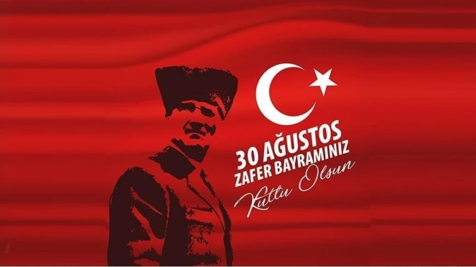 30 Ağustos Zafer Bayramı Coşkuyla Kutlandı